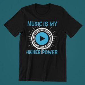 Tricou personalizat - Music is my higher power