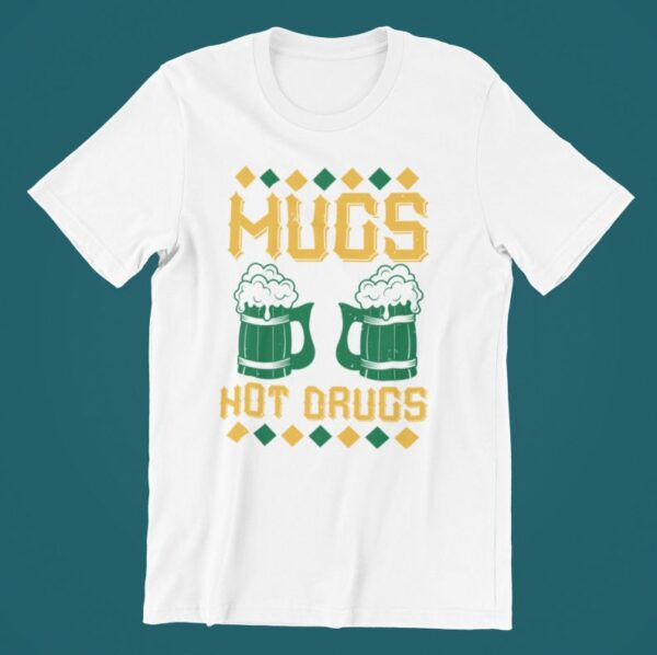 Tricou personalizat - Mugs not drugs