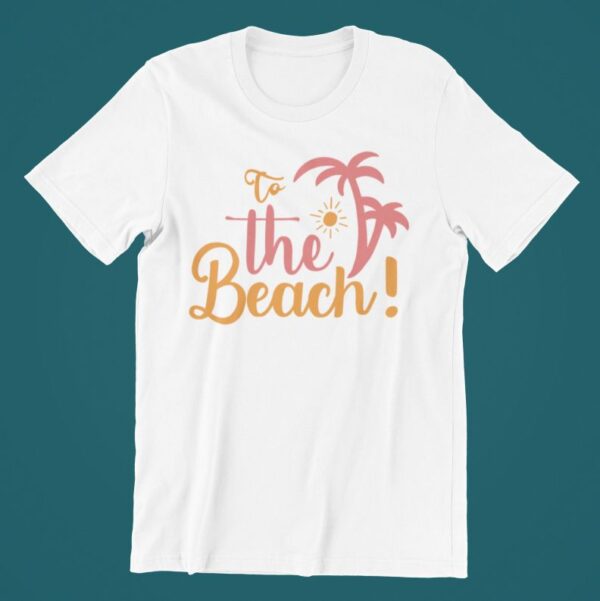 Tricou personalizat - To the beach